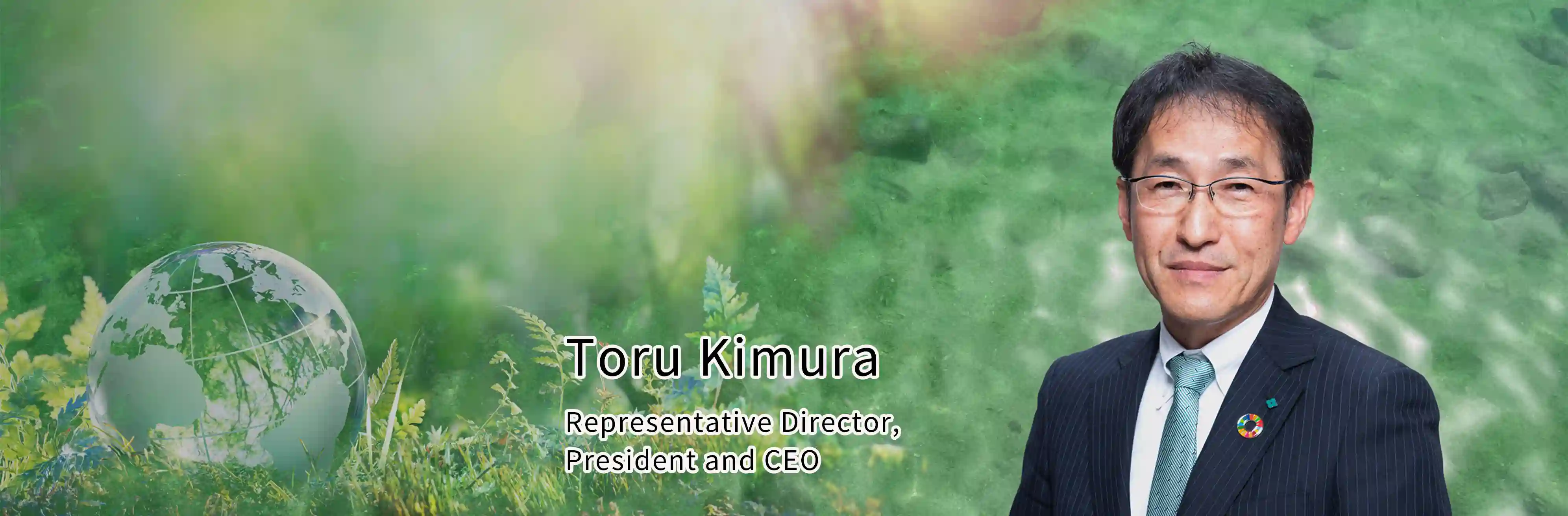 Toru Kimura ,Representative Director, President and CEO